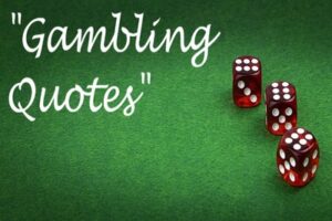 Gambling Quotes